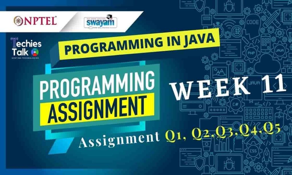 NPTEL Programming in Java Week 11 Assignment Solution