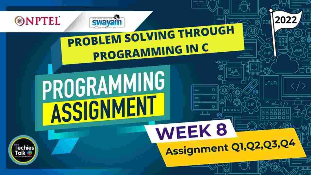 NPTEL Problem solving through Programming In C WEEK 8 Programming Assignment Solutions