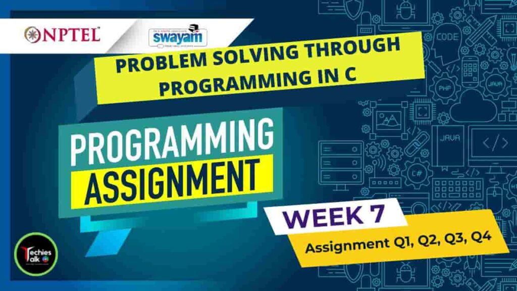 NPTEL Problem Solving Through Programming In C WEEK 7 Assignment