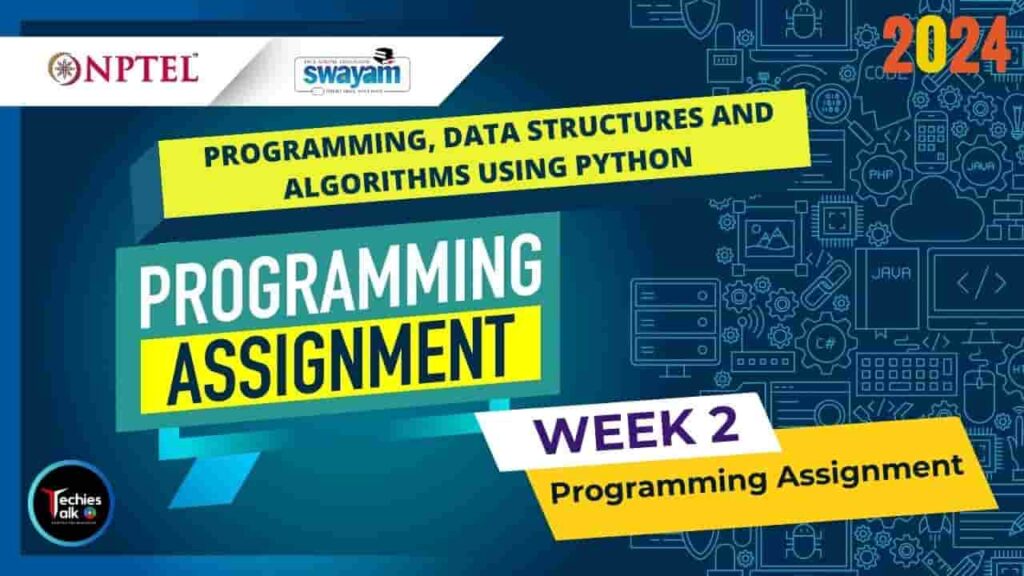 NPTEL Programming, Data Structures And Algorithms Using Python Week2 Assignment